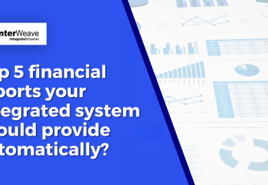 Top 5 financial reports your integrated system should provide automatically?