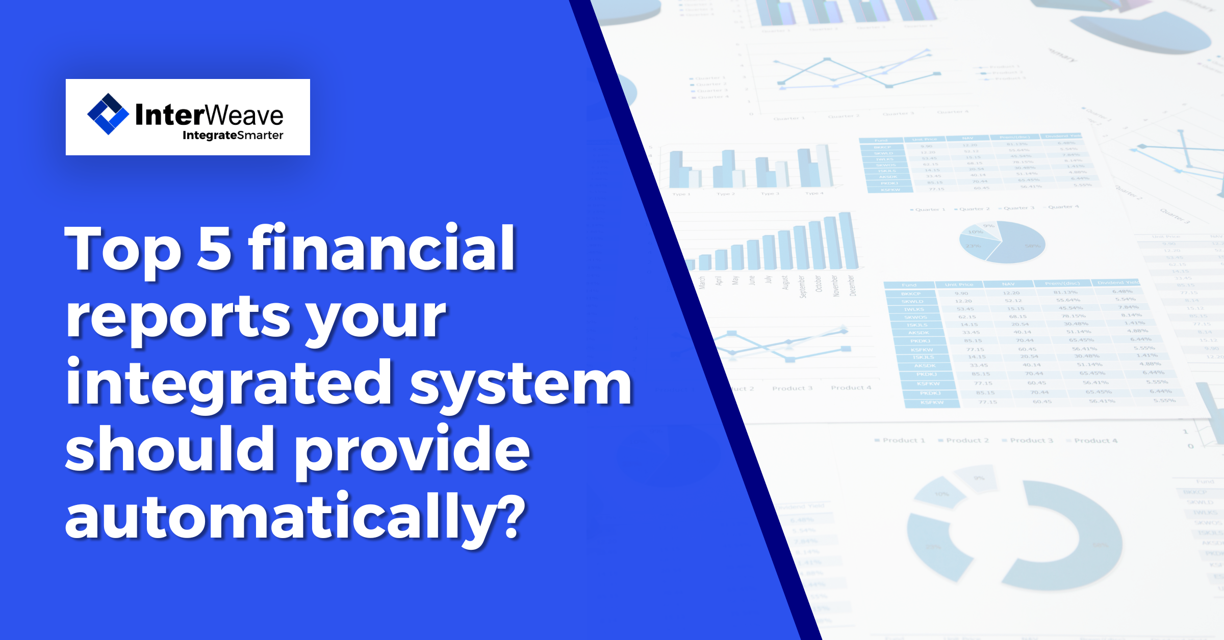 Top 5 financial reports your integrated system should provide automatically?