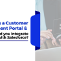 What is a Customer Payment Portal and why should you integrate it with Salesforce?