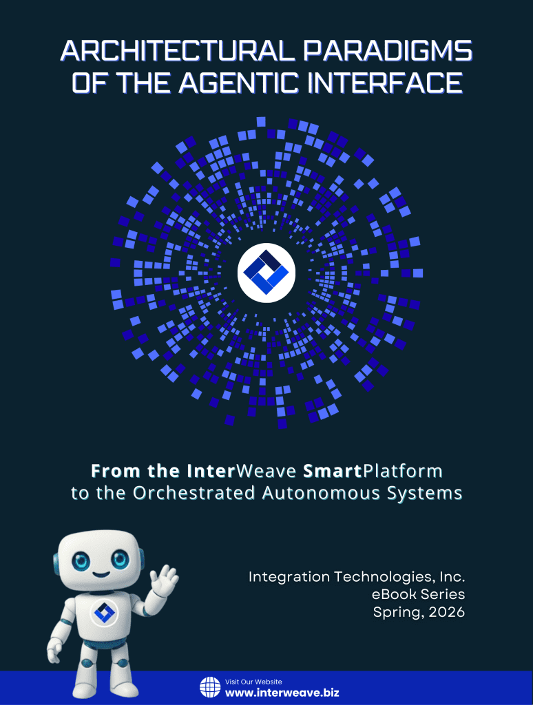 Architectural Paradigms of the Agentic Interface_From InterWeave to Orchestrated Autonomous Systems