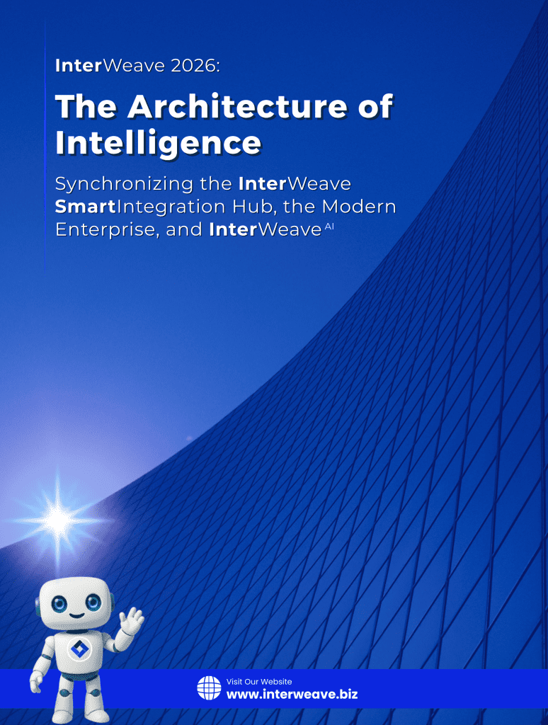 The Architecture of Intelligence: Synchronizing the InterWeave SmartIntegration Hub, the Modern Enterprise, and InterWeave AI