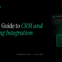The CFO’s Guide to CRM and Accounting Integration